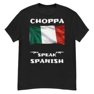 Mexican flag chop speak Spanish T-shirt white text